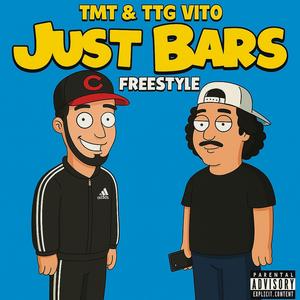 Just Bars (feat. TMT) (No hook) (Explicit)