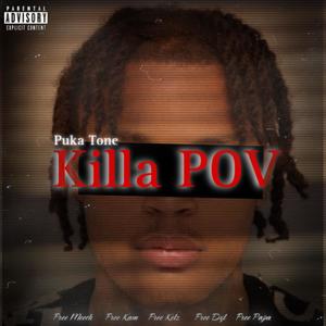 Killa POV (Explicit)