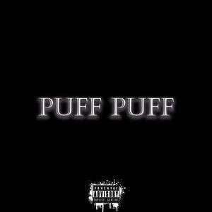 Puff Puff (Explicit)