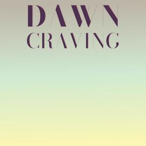 Dawn Craving