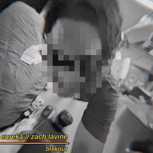 eureka // zach lavine (Explicit)