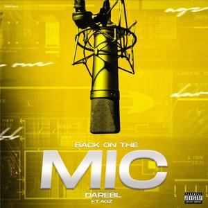 Back On The Mic (feat. AGZ) (Explicit)