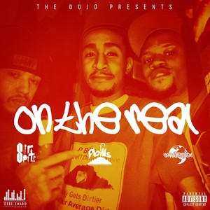 On the Real (Down on It) [feat. Kevadventures, Sir Spits & P Bills] (Explicit)