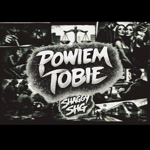 SHAGGY SHG - POWIEM TOBIE (Explicit)
