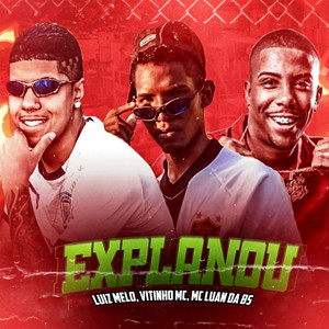 Explanou(feat. MC Luan da BS) (Explicit)