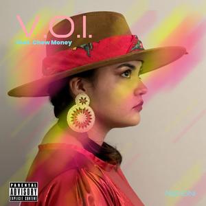 V.O.I. (Voice Of the Indigenous) (feat. ChewMoney) [Explicit]