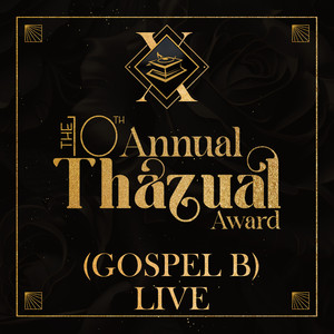 The 10th Thazual Award (Gospel B) (Live)