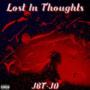 Lost In Thoughts (L I T) [Explicit]