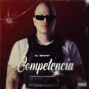 El Benny - La Competencia (feat. Nando Pro & La Companioni)