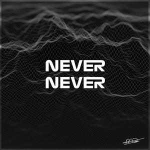 Never Never (Original mix)