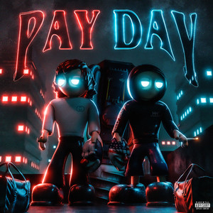 Pay Day (Explicit)
