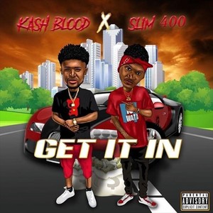 Get It In (feat. Slim 400) [Explicit]