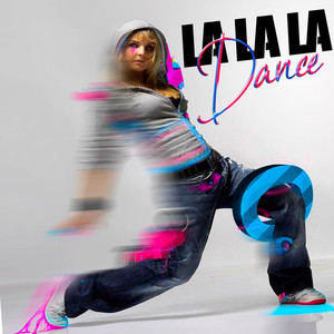 La la la Dance