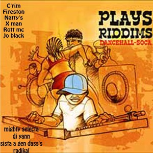 Plays Riddims Dance Hall Soca