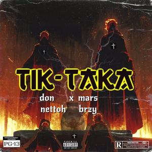 Tik Taka (feat. Don Nettoh) [Explicit]