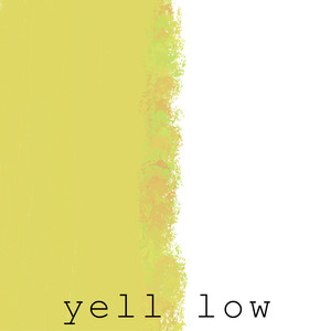 yell low