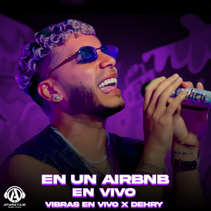 En un airbnb (En Vivo)