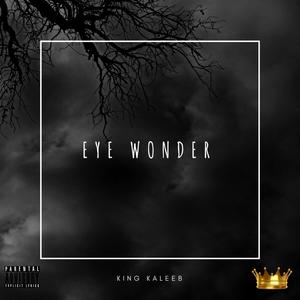 Eye Wonder (Explicit)