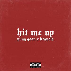 Hit Me Up (Explicit)