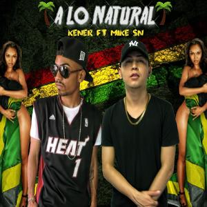 A lo natural (feat. Kener)