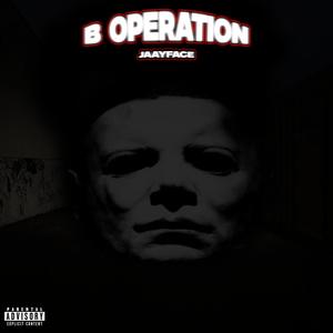 B Operation (feat. 310 Flakko) (Explicit)