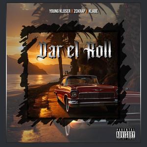 Dar el roll (feat. Zckrap & Klabe) [Explicit]