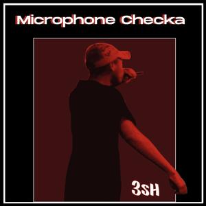 Microphone Checka (Explicit)