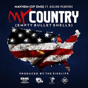 My Country(Empty Bullet Shells)Featuring Aisling Peartree