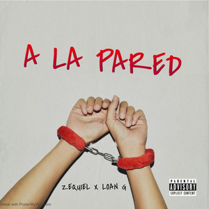 A la Pared (Explicit)