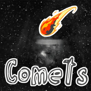 Comets (Explicit)