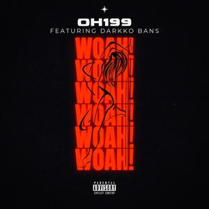 woah ! (feat. Kross Irwin, sheluvstyyy & Darkko Bans) [Explicit]