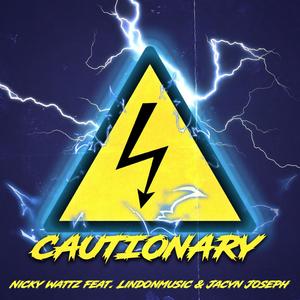 Cautionary (feat. LindonMusic & Jacyn Joseph) [Explicit]