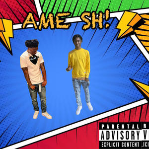 Ame Sh! (feat. 3x) [Explicit]