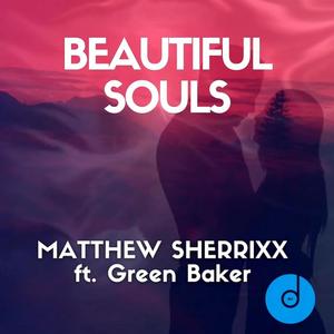 Beautiful Souls (feat. Green Baker)