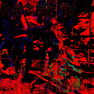 Bone House! (Explicit)