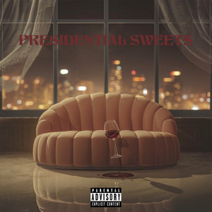 Presidential Sweets (Explicit)