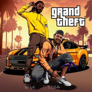 Grand Theft (Explicit)