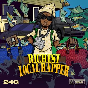 Richest Local Rapper (Explicit)