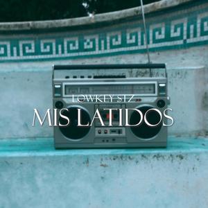 Mis Latidos (Explicit)