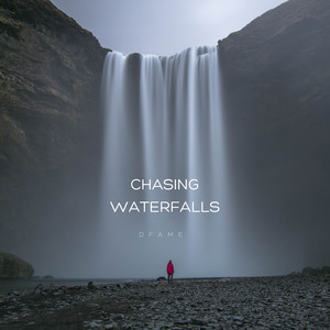 Chasing Waterfalls (Explicit)