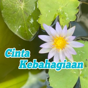 Cinta Kebahagiaan