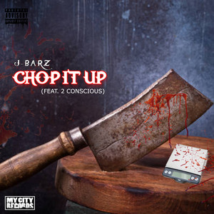 Chop It Up (Explicit)