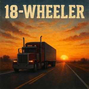 18 Wheels & A Dream