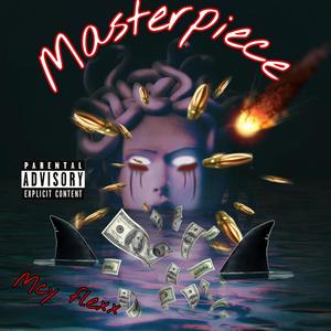 Masterpiece (Explicit)