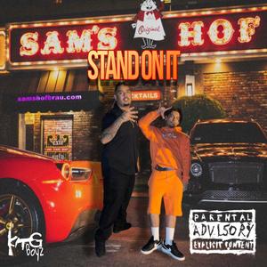 Stand On It (feat. TrappedOutZK) [Explicit]