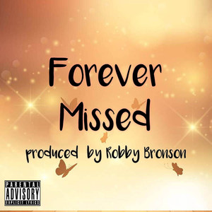 Forever Missed (Explicit)