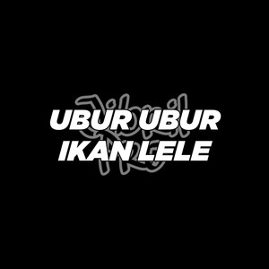 Ubur Ubur Ikan Lele