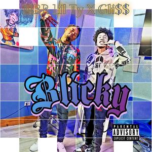 Blicky(feat. Nbr Lil Ty) (Explicit)