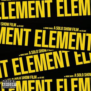 ELEMENT: A Solo Show Film (Explicit)