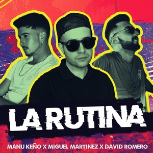 La Rutina (Explicit)